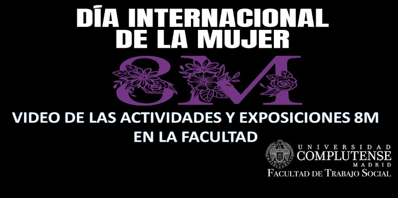 Ver video: Actividades y Exposiciones 8M en la Facultad